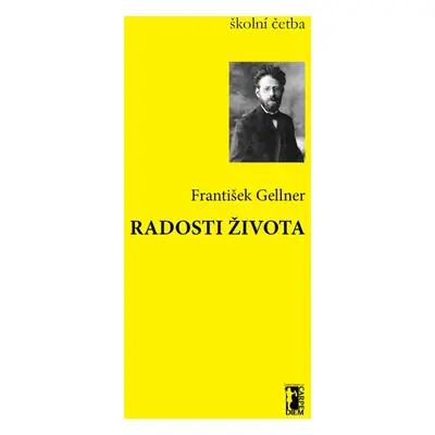 Radosti života - František Gellner