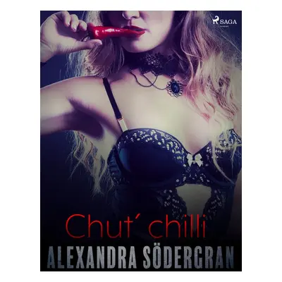 Chuť chilli - Krátká erotická povídka - Alexandra Södergran