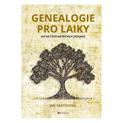 Genealogie pro laiky - Jan Kratochvíl