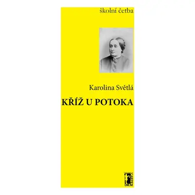 Kříž u potoka - Karolina Světlá