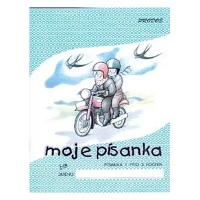 Moje písanka 1 - PeadDr. Hana Mikulenková