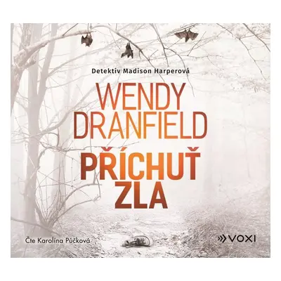 Příchuť zla - Wendy Dranfield