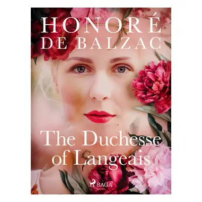 The Duchesse of Langeais - Honoré De Balzac