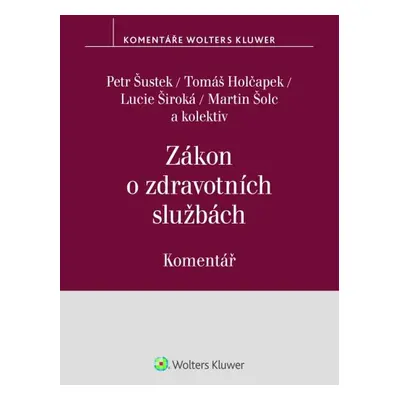 Zákon o zdravotních službách Komentář - Petr Šustek