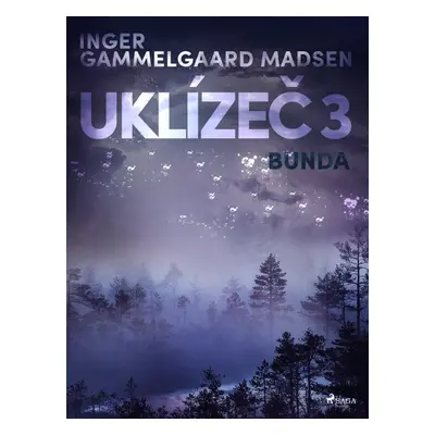 Uklízeč 3: Bunda - Inger Gammelgaard Madsen