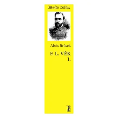 F. L. Věk I. - Alois Jirásek