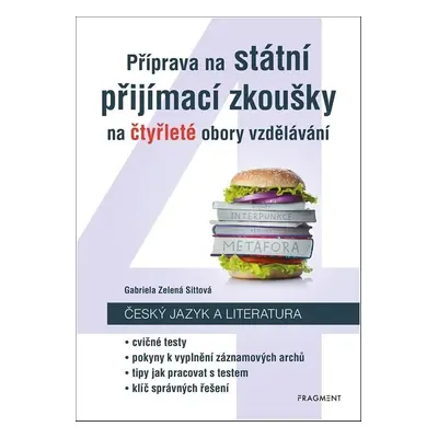 Příprava na státní přijímací zkoušky na čtyřleté obory vzdělávání - Český jazyk - Gabriela Sitt