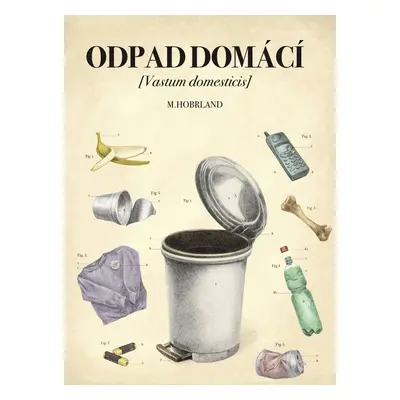 Odpad domácí - Martin Hobrland