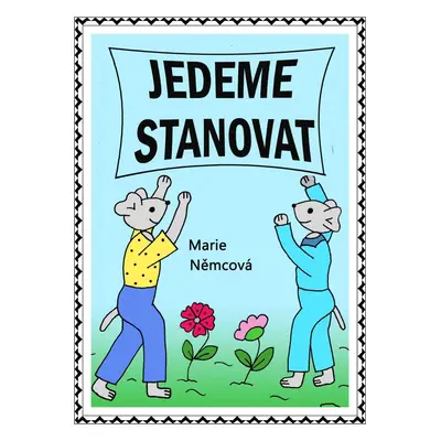 Jedeme stanovat - Marie Němcová