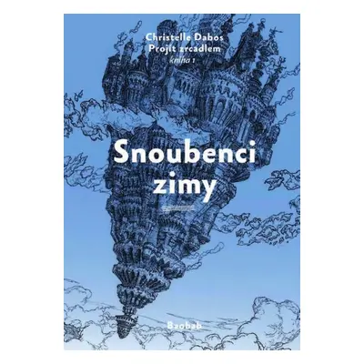 Snoubenci zimy - Christelle Dabos