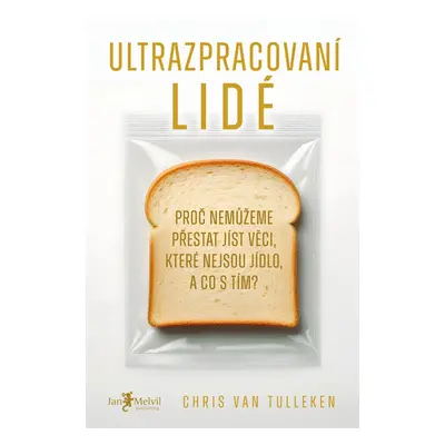 Ultrazpracovaní lidé - Chris van Tulleken