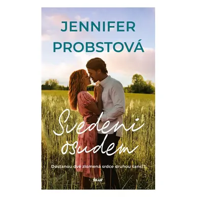 Svedeni osudem - Jennifer Probstová