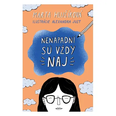 Nenápadní sú vždy naj - Marta Hlušíková