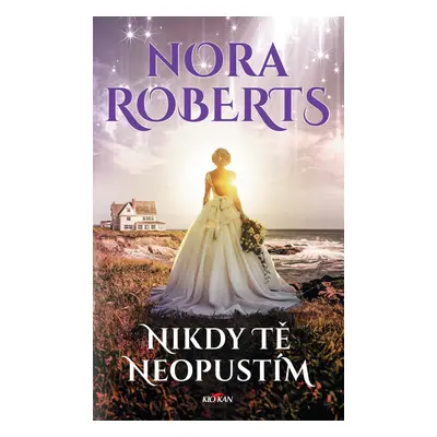 Nikdy tě neopustím - Nora Roberts