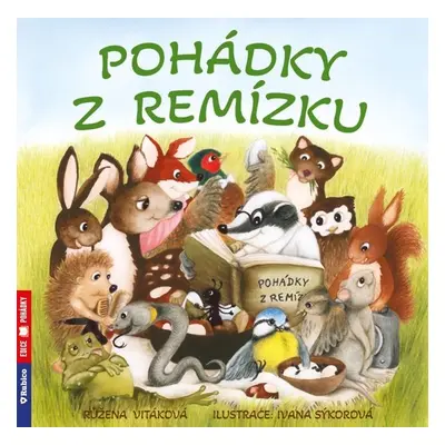 Pohádky z remízku - Růžena Vitáková