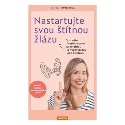 Nastartujte svou štítnou žlázu - Hannah Hauser