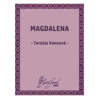 Magdalena - Terézia Vansová