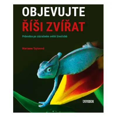 Objevujte říši zvířat - Marianne Taylor