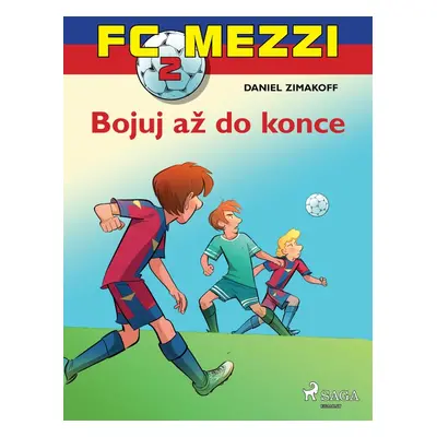 FC Mezzi 2: Bojuj až do konce - Daniel Zimakoff