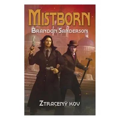 Mistborn Ztracený kov - Brandon Sanderson