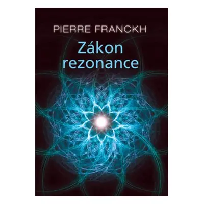 Zákon rezonance - Pierre Franckh