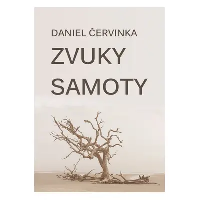 Zvuky samoty - Daniel Červinka