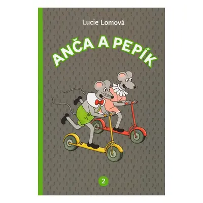 Anča a Pepík 2 - Lucie Lomová