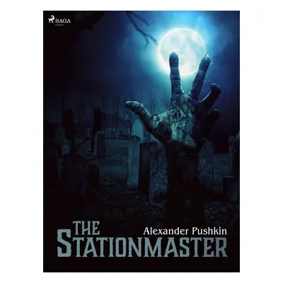 The Stationmaster - Alexander Pushkin