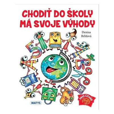 Chodiť do školy má svoje výhody - Denisa Brliťová