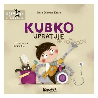 Kubko upratuje - Marta Galewska-Kustra