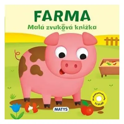 Farma Malá zvuková knížka - Autor Neuveden