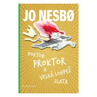 Doktor Proktor a velká loupež zlata (4) - Jo Nesbo