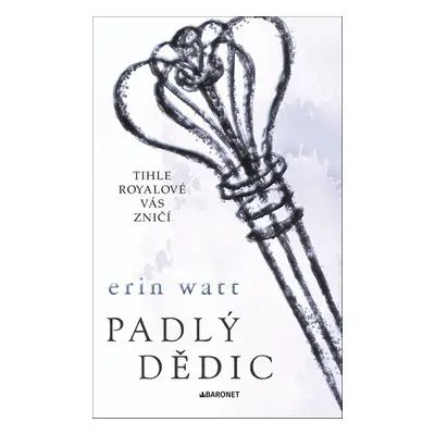 Padlý dědic - Erin Watt