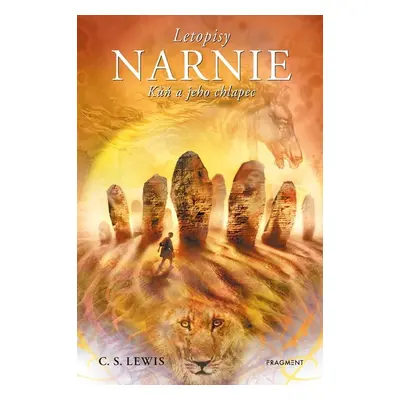 NARNIE – Kůň a jeho chlapec - C. S. Lewis