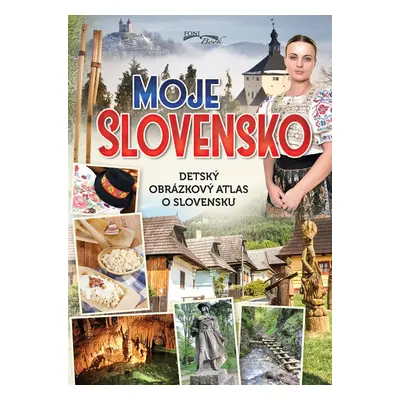 Moje Slovensko - Autor Neuveden