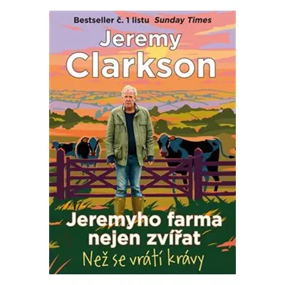 Jeremyho farma nejen zvířat - Jeremy Clarkson