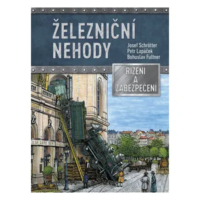 Železniční nehody - Petr Lapáček