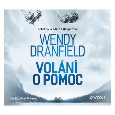 Volání o pomoc - Wendy Dranfield