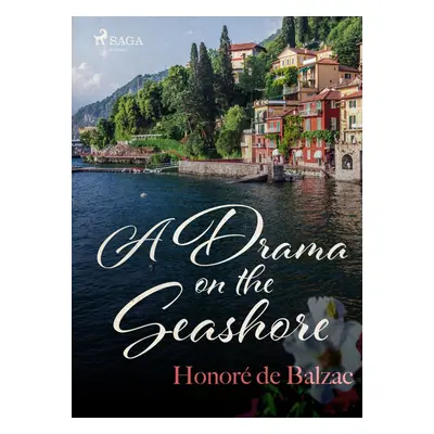 A Drama on the Seashore - Honoré De Balzac