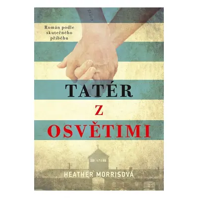 Tatér z Osvětimi (brož.) - Heather Morrisová