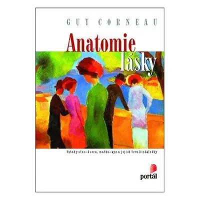 Anatomie lásky - Guy Corneau