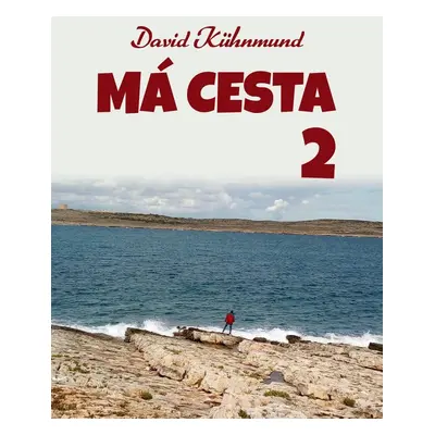 Má cesta 2 - David Kühnmund