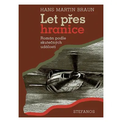 Let přes hranice - Hans Martin Braun