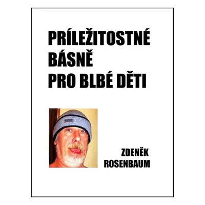 Příležitostné básně pro blbé děti - Zdeněk Rosenbaum