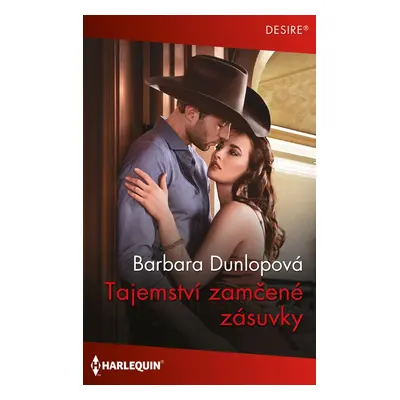 Tajemství zamčené zásuvky - Barbara Dunlopová