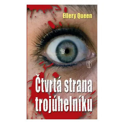 Čtvrtá strana trojúhelníku - Ellery Queen