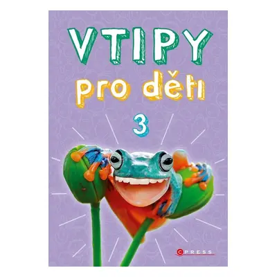 Vtipy pro děti 3 - Zuzana Neubauerová