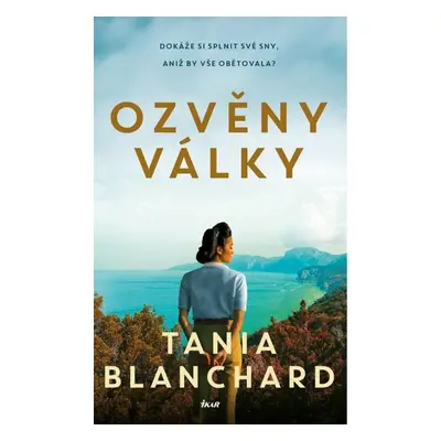 Ozvěny války - Tania Blanchard