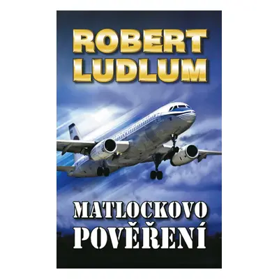 Matlockovo pověření - Robert Ludlum