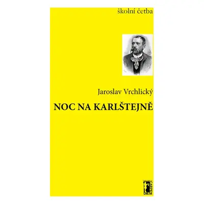 Noc na Karlštejně - Jaroslav Vrchlický